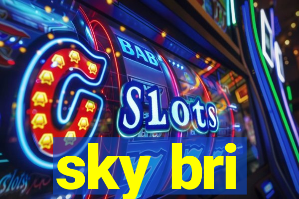 sky bri